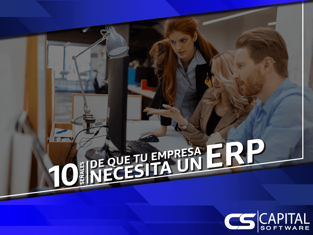 10 señales de que tu empresa necesita un ERP