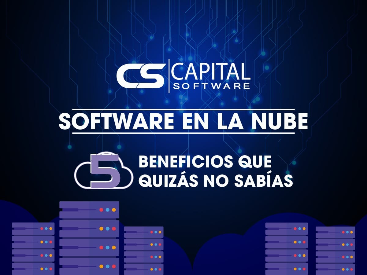 Software en la nube: 5 beneficios que quizás no sabías