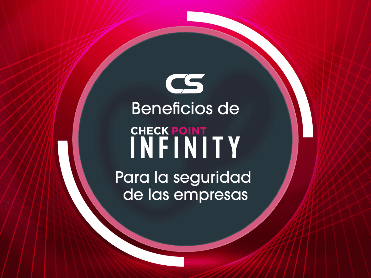 Beneficios de Check Point Infinity para la seguridad de las empresas