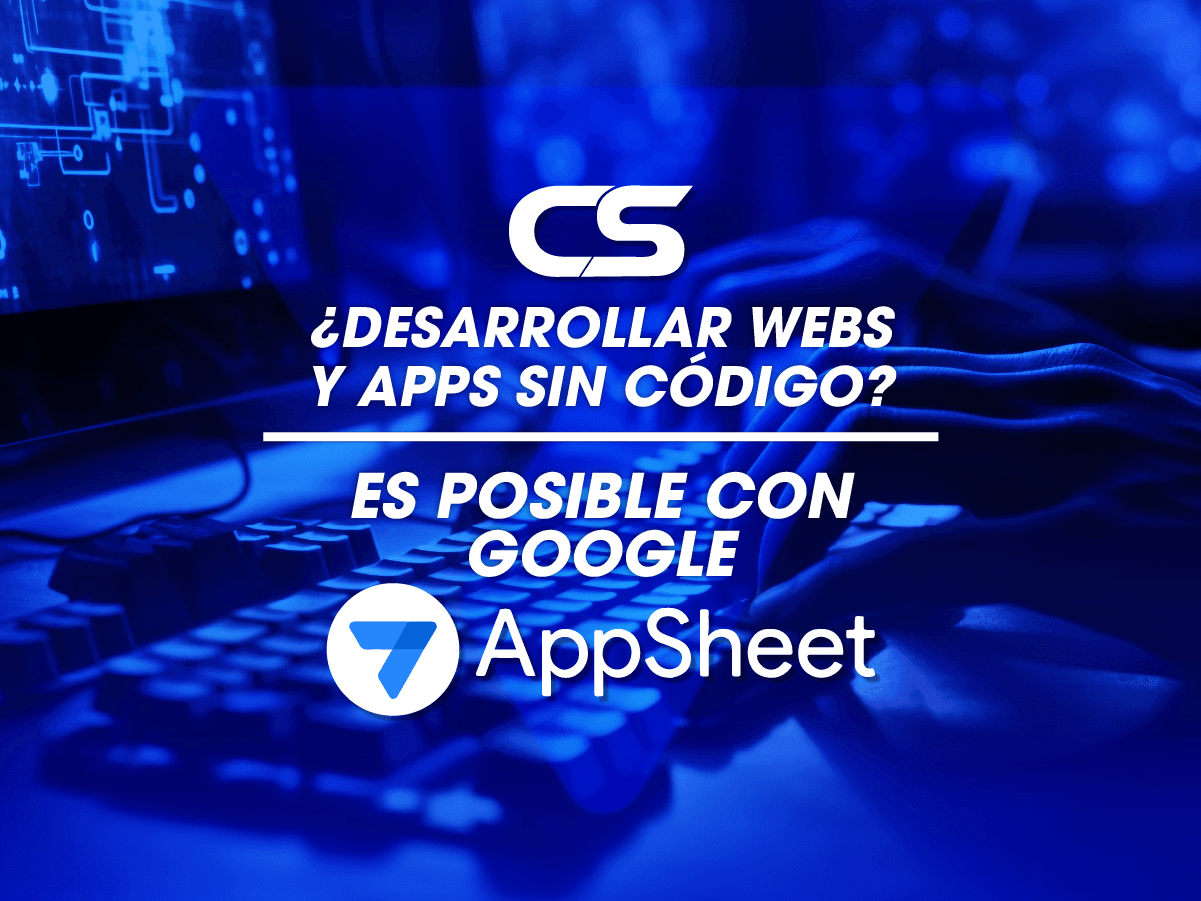 Crea aplicaciones rápidas con AppSheet