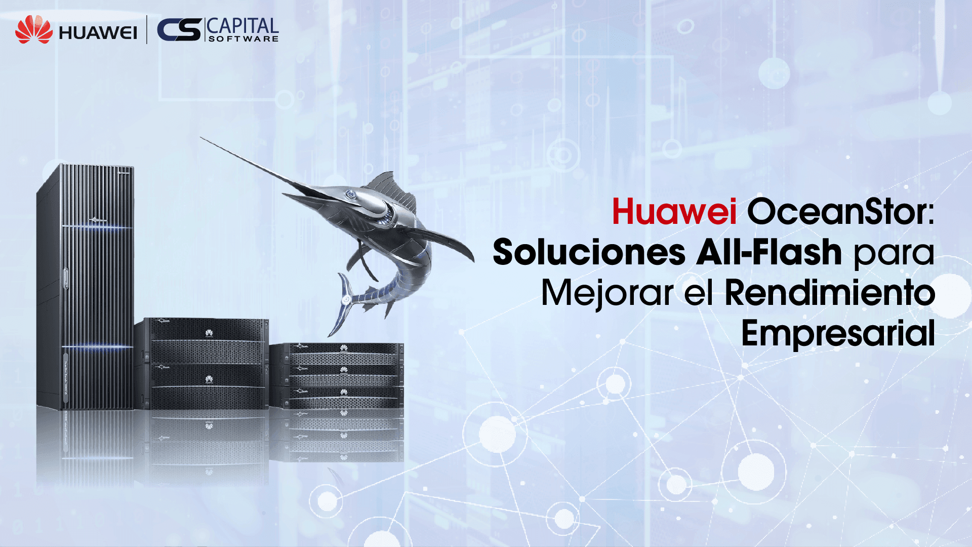 Huawei OceanStor – Soluciones All-Flash para Mejorar el  Rendimiento Empresarial