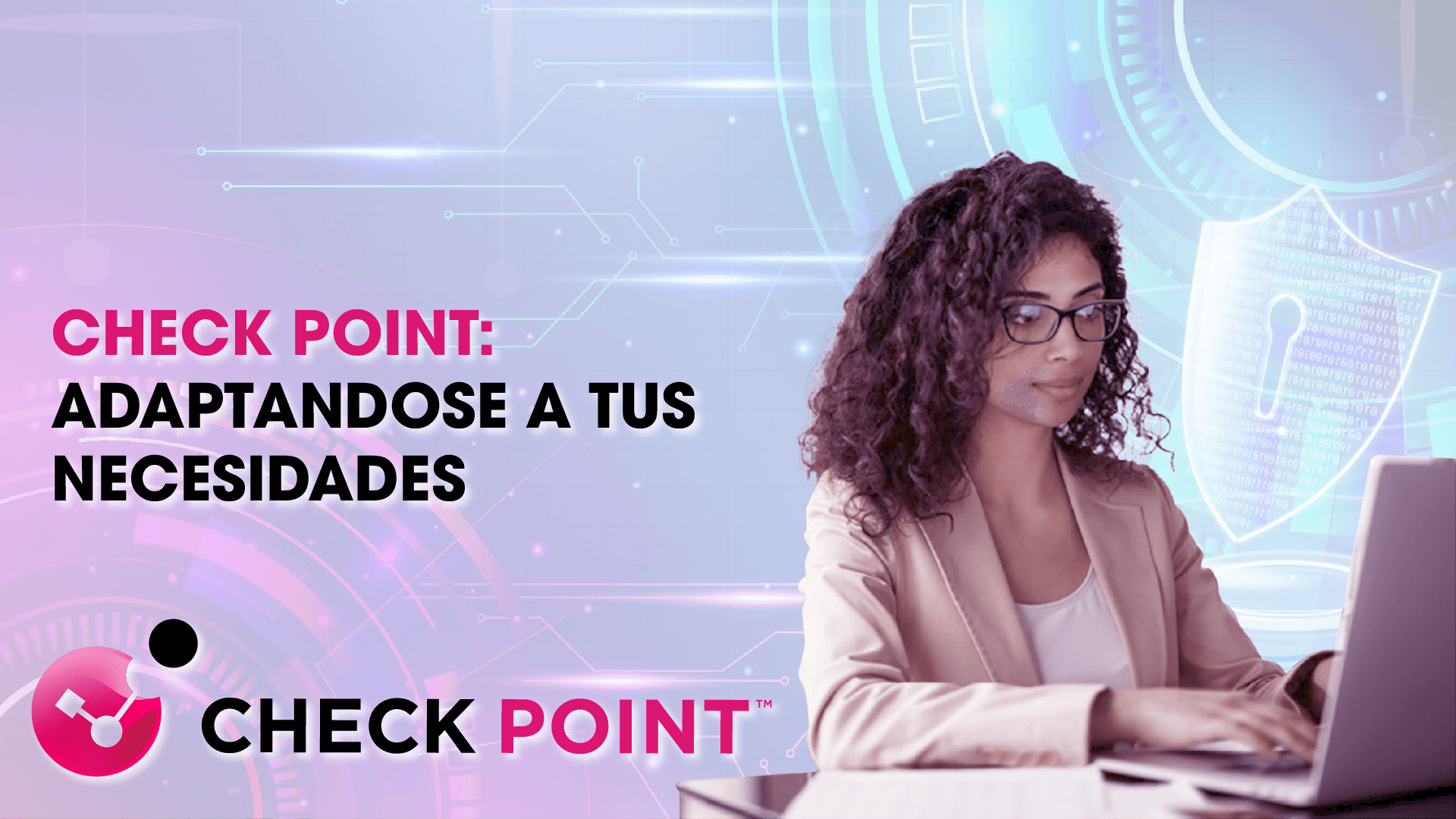 Check Point: Adaptándose a tus Necesidades