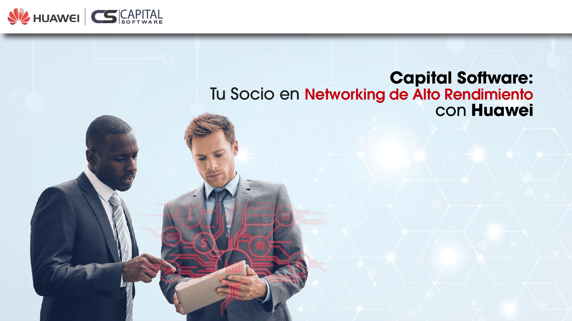 Capital Software: Tu Socio en Networking de Alto Rendimiento con Huawei