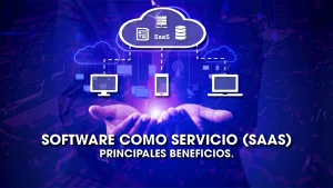 software como servicio (SAAS) - pincipales beneficios