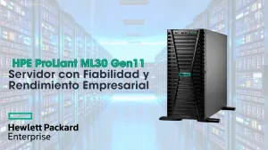 HPE ProLiant ML30 Gen11 - Servidor con fiabilidad y rendimiento empresarial.